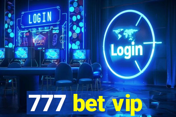 777 bet vip